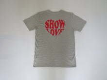 Load image into Gallery viewer, Show Love Grey Short Sleeve - Show Love
